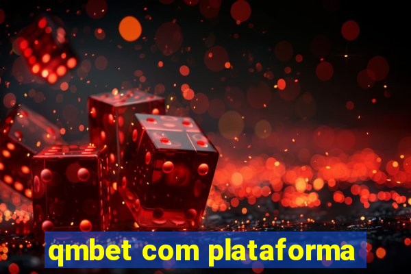 qmbet com plataforma